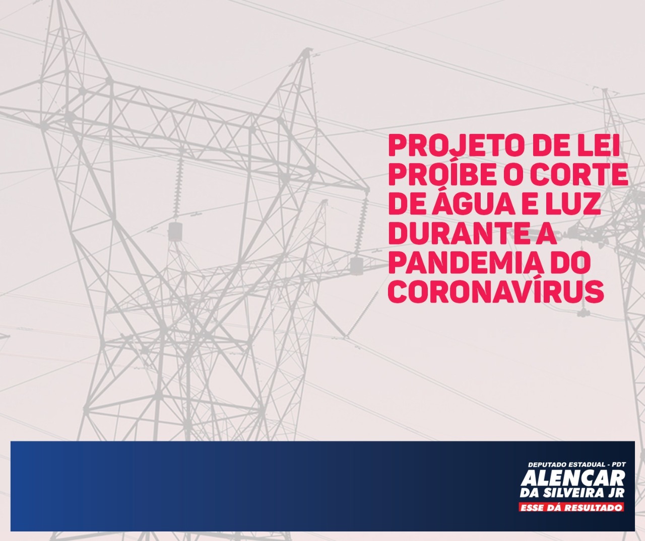 Deputado Alencar da Silveira Jr - Deputado apresentou projeto que suspende o corte de luz e água em Minas