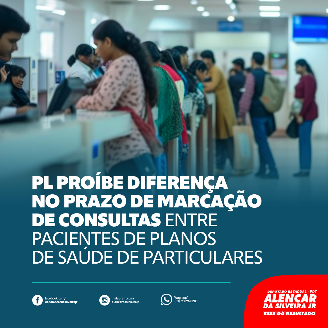 Deputado Alencar da Silveira Jr - Deputado propõe PL para proibir diferença no prazo de marcação de consultas entre pacientes de Plano de Saúde e Particulares